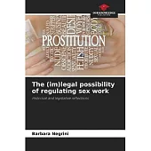 The (im)legal possibility of regulating sex work