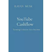 YouTube Cashflow: Turning Content into Income