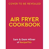 Air Fryer Easy Everyday