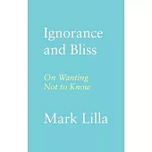 Ignorance and Bliss: On Wanting Not to Know