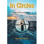 In Circles: A memoir in vignettes - Poems written in 40 countries