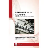 Sustainable Hard Machining: Implementation and Assessment