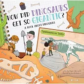 How Did Dinosaurs Get So Gigantic?: A Book about Dinosaurs