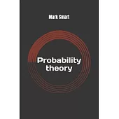 Probability Theory: Introduction to random variables and probability distributions