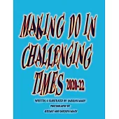Making Do in Challenging Times