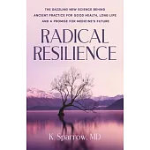 Radical Resilience