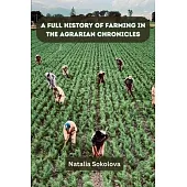 A Full History of Farming in The Agrarian Chronicles