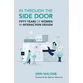 In Through the Side Door: Fifty Years of Women in Interaction Design