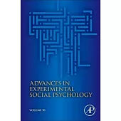 Advances in Experimental Social Psychology: Volume 70