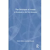 The Structure of Arabic: A Workbook in the Ten Measures