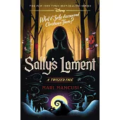 Sally’s Lament: A Twisted Tale