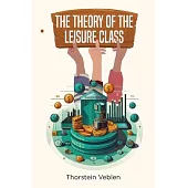 The Theory of the Leisure Class