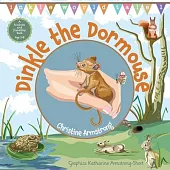 Dinkle the Dormouse: A rhyming woodland adventure storybook, beautifully illustrated with map and hidden key.