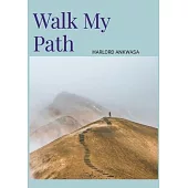 Walk My Path