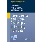 Recent Trends and Future Challenges in Learning from Data