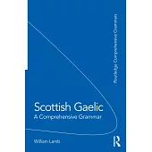 Scottish Gaelic: A Comprehensive Grammar