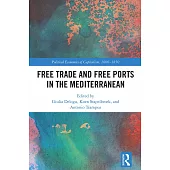 Free Trade and Free Ports in the Mediterranean