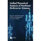 Unified Theoretical Analysis of Nonlinear Multicarrier Schemes