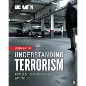 Understanding Terrorism: Challenges, Perspectives, and Issues