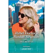 Rebel Doctor’s Boston Reunion