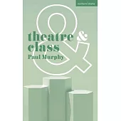 Theatre and Class