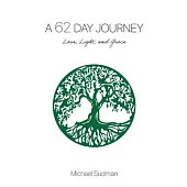 A 62 Day Journey: Love, Light, and Grace