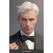 The Seductive Billionaire’s Game