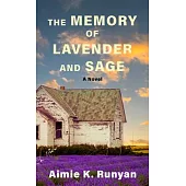 The Memory of Lavender and Sage