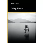 Telling Silence: Thresholds to No Where in Ordinary Experiences