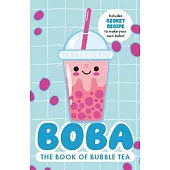 Boba: The Book of Bubble Tea