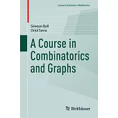 A Course in Combinatorics and Graphs