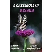 A Casserole of Kisses