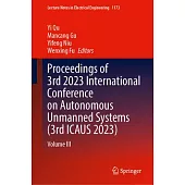 Proceedings of 3rd 2023 International Conference on Autonomous Unmanned Systems (3rd Icaus 2023): Volume III