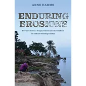 Enduring Erosions: Environmental Displacement and Relocation on India’s Sinking Coasts