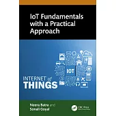 Iot Fundamentals with a Practical Approach