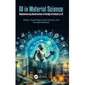 AI in Material Science: Revolutionizing Construction in the Age of Industry 4.0