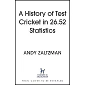 A History of Test Cricket in 25.41 Statistics