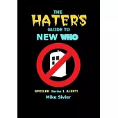 The HATERS’ Guide to New Who