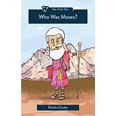 Who Was Moses?