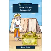 What Was the Tabernacle?