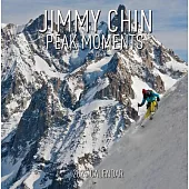 Jimmy Chin Peak Moments Wall Calendar 2025: Photos from the Edge