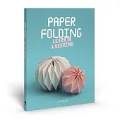 Paper Folding: Learn in a Weekend