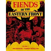 Fiends of the Eastern Front Omnibus Volume 2