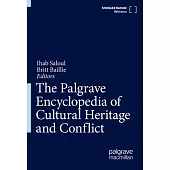 The Palgrave Encyclopedia of Cultural Heritage and Conflict