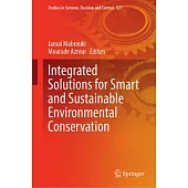 Integrated Solutions for Smart and Sustainable Environmental Conservation