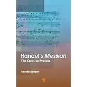 Handel’s Messiah: The Creative Process