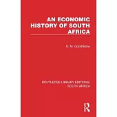 An Economic History of South Africa