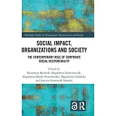 Social Impact, Organisations and Society: The Contemporary Role of Corporate Social Responsibility