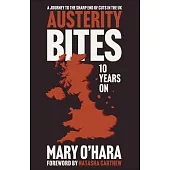 Austerity Bites 10 Years on: A Journey to the Sharp End of Cuts in the UK