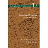 Unpublished Fragments (Summer 1886-Fall 1887): Volume 17